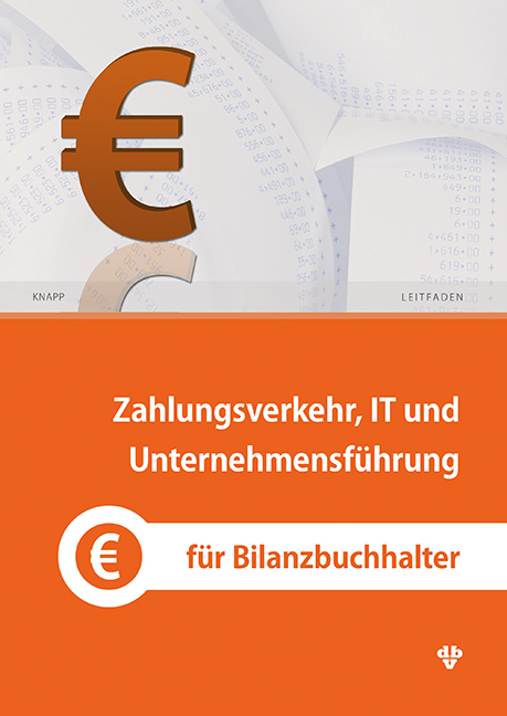 Zahlungsverkehr, IT und Unternehmensf&uuml;hrung