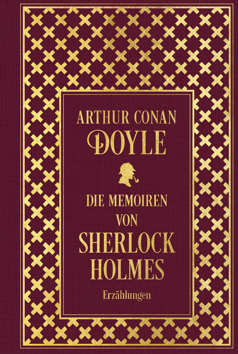 Die Memoiren von Sherlock Holmes: S&auml;mtliche Erz&auml;hlungen Band 2 - Arthur Conan Doyle