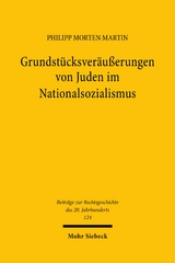 Grundst&uuml;cksver&auml;u&szlig;erungen von Juden im Nationalsozialismus - Philipp Morten Martin