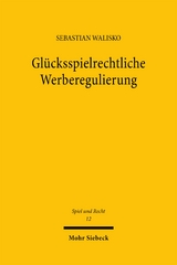 Glücksspielrechtliche Werberegulierung - Sebastian Walisko