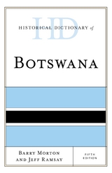 Historical Dictionary of Botswana -  Barry Morton,  Jeff Ramsay
