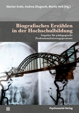 Biografisches Erz&auml;hlen in der Hochschulbildung - 