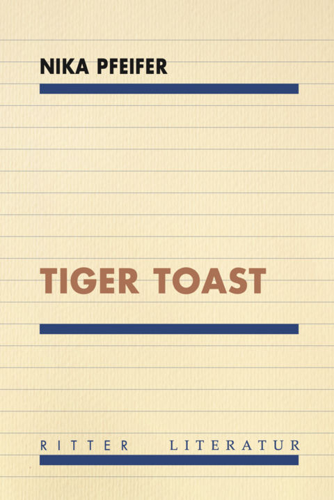 TIGER TOAST - Nika Pfeifer