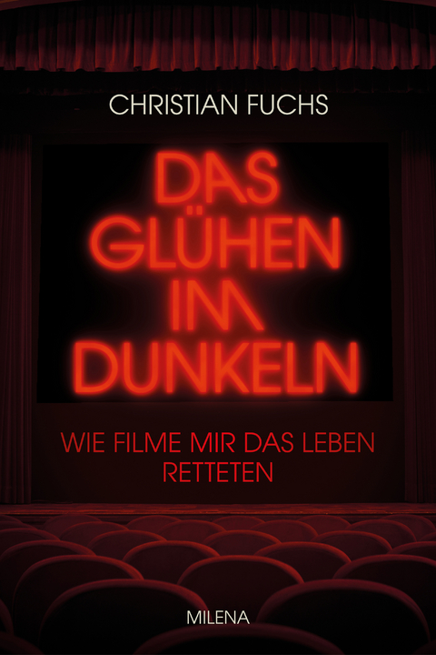 Das Gl&uuml;hen im Dunkeln - Christian Fuchs