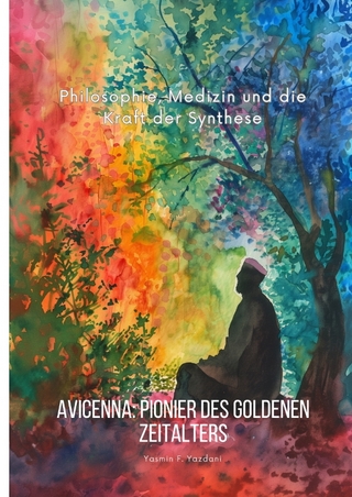 Avicenna: Pionier des Goldenen Zeitalters