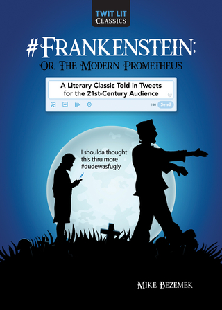 #Frankenstein; Or, The Modern Prometheus