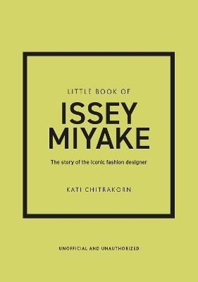 Little Book of Issey Miyake