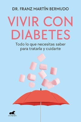 Vivir con diabetes / Living with Diabetes - Dr. Franz Mart&iacute;n Bermudo