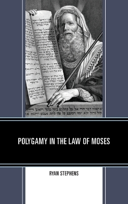 Polygamy in the Law of Moses - Ryan Stephens