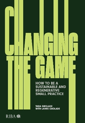 Changing the Game - Tara Gbolade, Lanre Gbloade