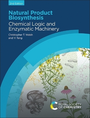 Natural Product Biosynthesis - Christopher T Walsh, Yi Tang
