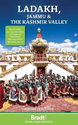 Bradt Travel Guide: Ladakh, Jammu and the Kashmir Valley