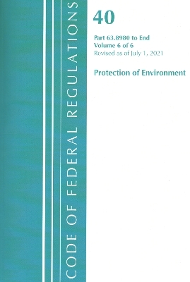 Code of Federal Regulations, Title 40 Protection of the Environment 63.8980-End, Revised as of July 1, 2021
