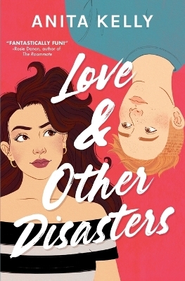 Love & Other Disasters - Anita Kelly