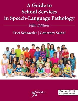 A Guide to School Services in Speech-Language Pathology