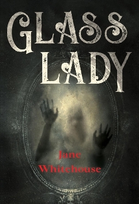 Glasslady - Jane Whitehouse
