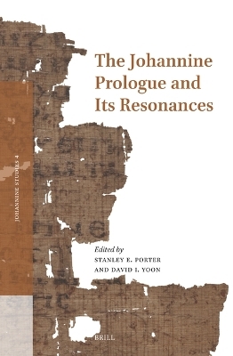 The Johannine Prologue and its Resonances - 