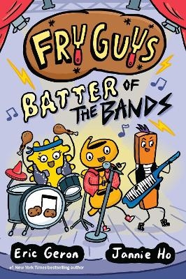 Fry Guys: Batter of the Bands - Eric Geron