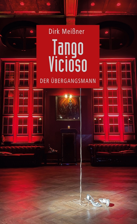 Tango Vicioso - Dirk Mei&szlig;ner