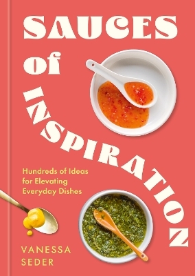 Sauces of Inspiration - Vanessa Seder