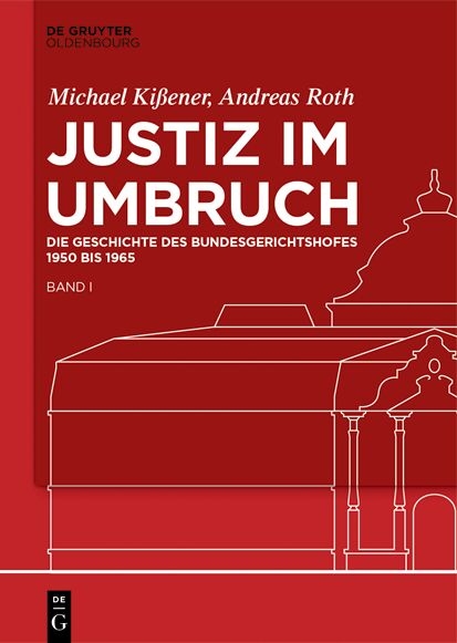 Justiz im Umbruch - Michael Ki&szlig;ener, Andreas Roth
