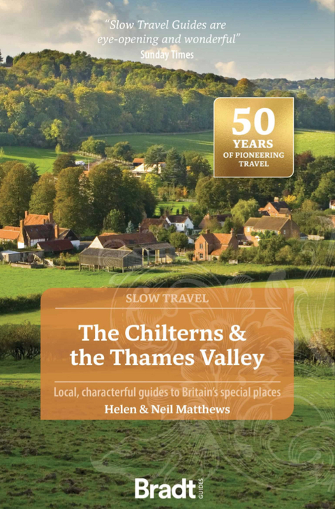 The Chilterns & the Thames Valley (Slow Travel) - Helen Matthews, Neil Matthews