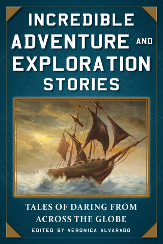 Incredible Adventure and Exploration Stories