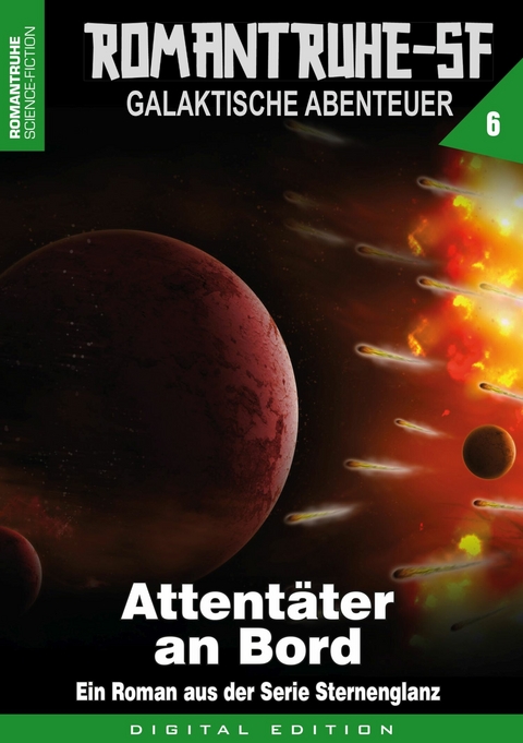 ROMANTRUHE-SF - Galaktische Abenteuer 6 - Arthur E. Black