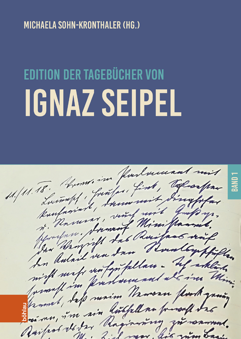 Edition der Tageb&uuml;cher von Ignaz Seipel - 