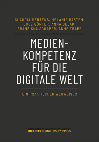 Medienkompetenz für die digitale Welt