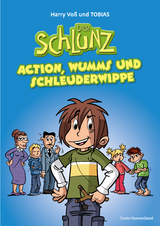 Der Schlunz - Action, Wumms und Schleuderwippe - Harry Vo&szlig;