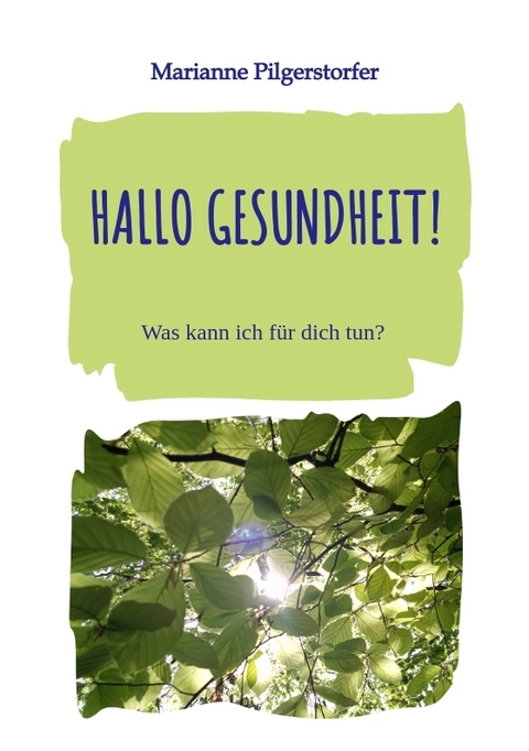 Hallo Gesundheit! - Marianne Brenninger