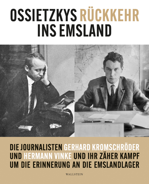 Ossietzkys R&uuml;ckkehr ins Emsland - Gerhard Kromschr&ouml;der, Hermann Vinke
