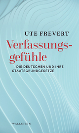 Verfassungsgef&uuml;hle - Ute Frevert