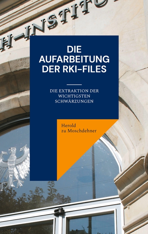 Die Aufarbeitung der RKI-Files - Herold zu Moschdehner