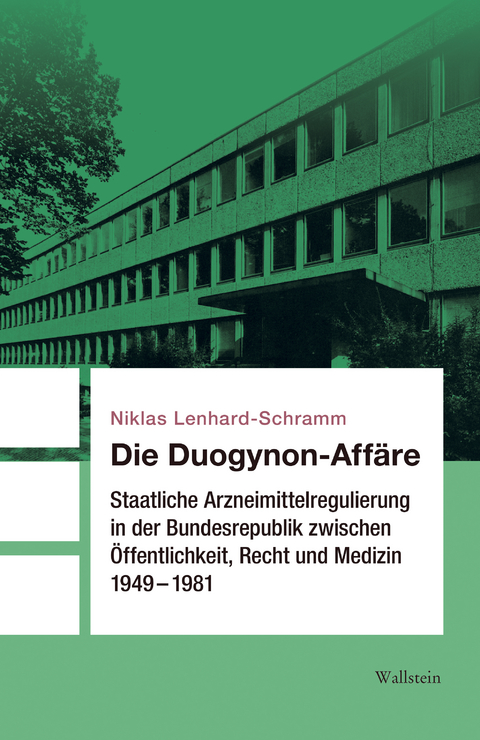 Die Duogynon-Aff&auml;re - Niklas Lenhard-Schramm