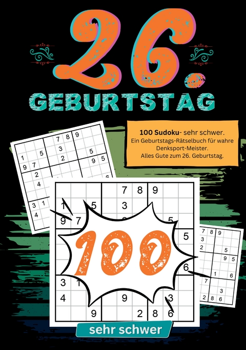26. Geburtstag- Sudoku Geschenkbuch - Geburtstage mit Sudoku