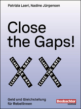 Close the Gaps! - Patrizia Laeri, Nadine J&uuml;rgensen
