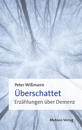 &Uuml;berschattet - Peter Wi&szlig;mann