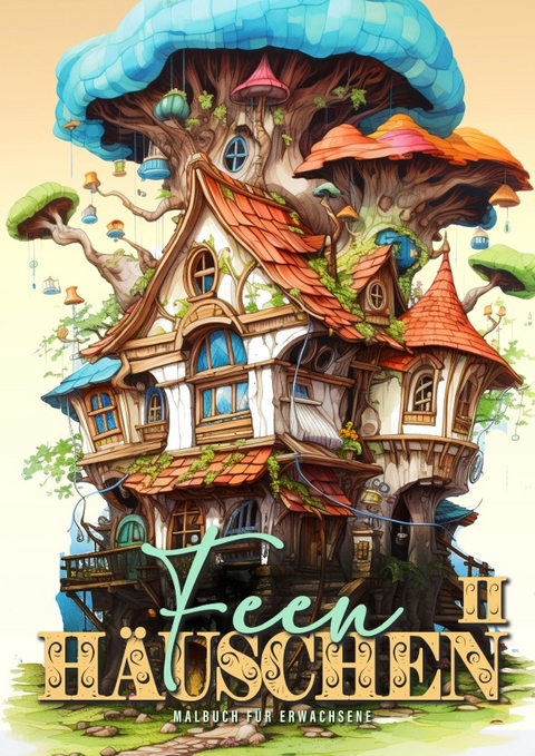 Feen H&auml;uschen Malbuch f&uuml;r Erwachsene 2 - Monsoon Publishing, Musterst&uuml;ck Grafik