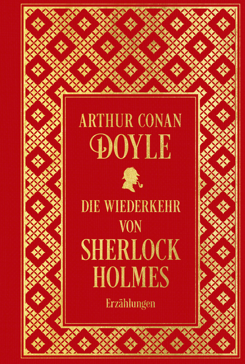 Die Wiederkehr von Sherlock Holmes: S&auml;mtliche Erz&auml;hlungen Band 3 - Arthur Conan Doyle