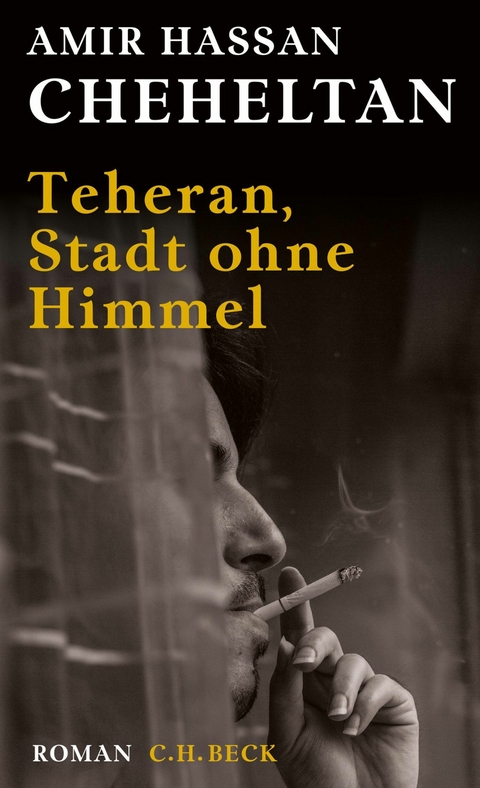 Teheran, Stadt ohne Himmel - Amir Hassan Cheheltan