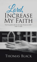 Lord, Increase My Faith - Thomas Black