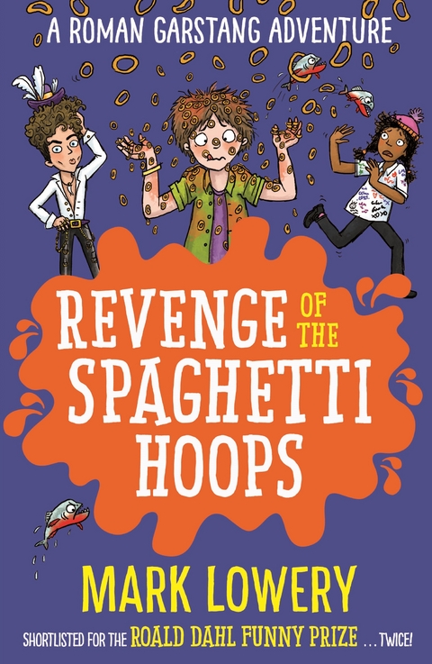 Revenge of the Spaghetti Hoops - Mark Lowery