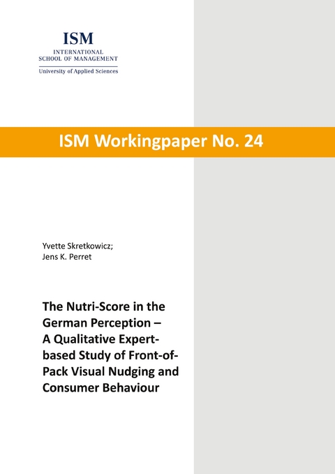 The Nutri-Score in the German Perception - Yvette Skretkowicz, Jens K. Perret