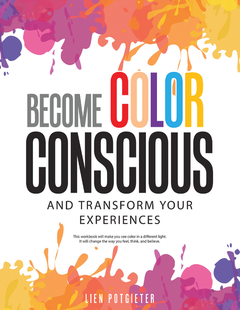 Become Color Conscious - Lien Potgieter