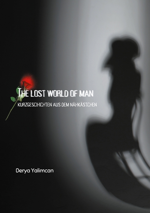 The lost world of man - Derya Yalimcan