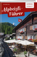 Alpbeizli-F&uuml;hrer Zermatt - Gisela Schlotterbeck