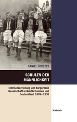 Schulen der M&auml;nnlichkeit - Daniel Gerster