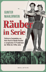 R&auml;uber in Serie - Gunter Mahlerwein